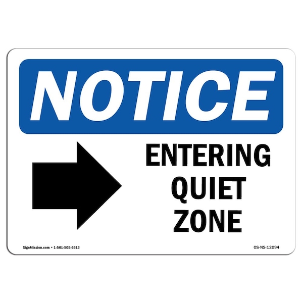 Safety Sign, OSHA Notice, 12" Height, Entering Quiet Zone (Right Arrow) Sign With Symbol, Landscape
